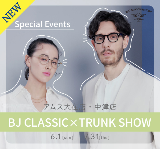 BJ CLASSIC × TRUNK SHOW 開催