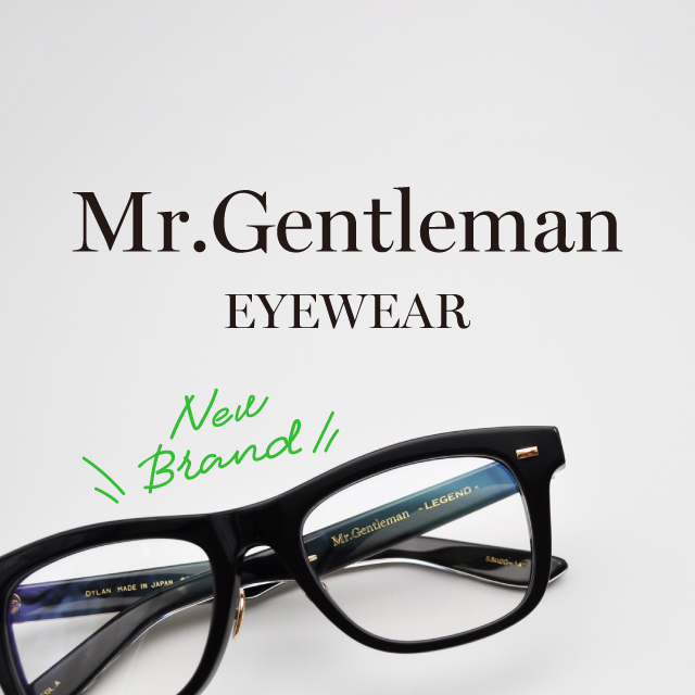 【Mr. Gentleman EYEWEAR】のお取り扱い開始のお知らせ